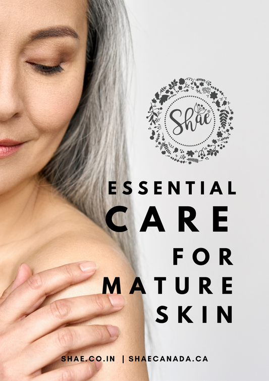 Essential Care for Mature Skin - E-Book - Shae