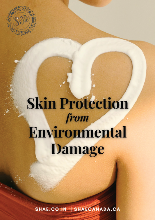 Skin Protection from Environmental Damage - Shae